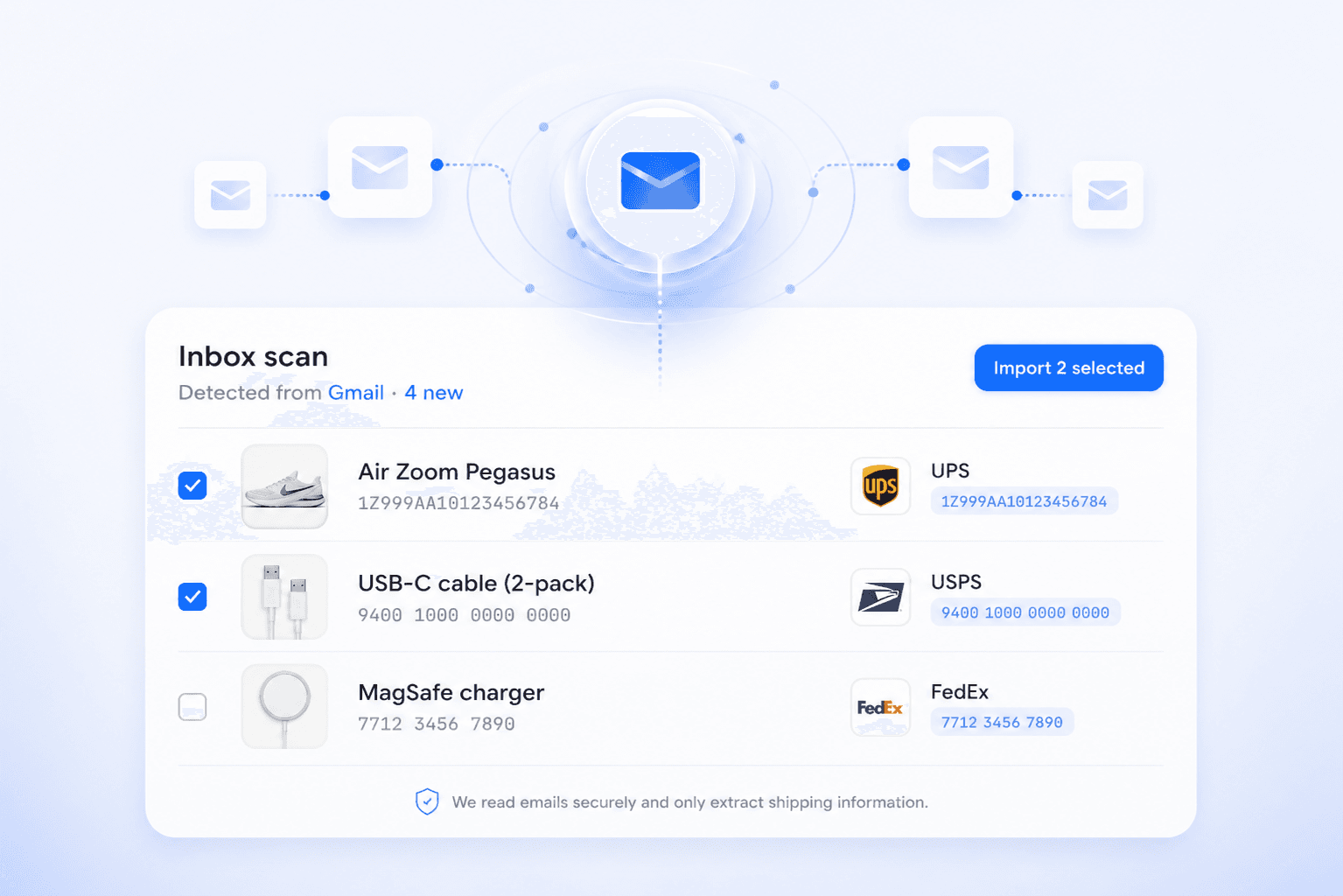 The inbox scan surfaces newly detected shipments ready for one-click import