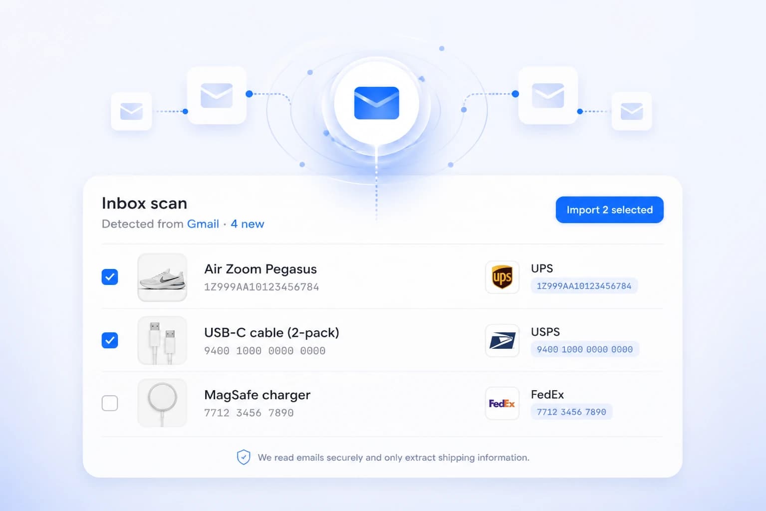 The inbox scan surfaces newly detected shipments ready for one-click import